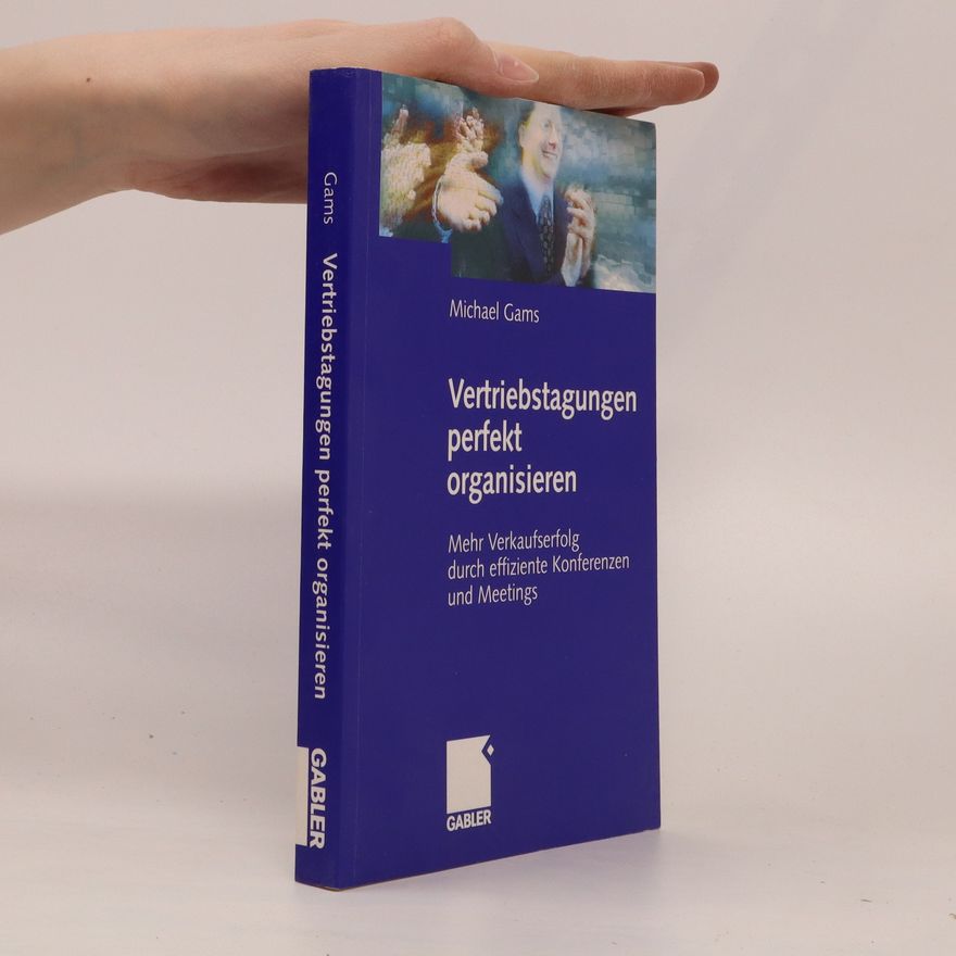 Michael Gams Vertriebstagungen perfekt organisieren