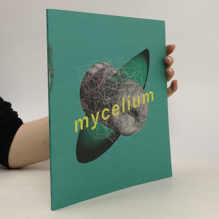 Kolektiv autorů Mycelium
