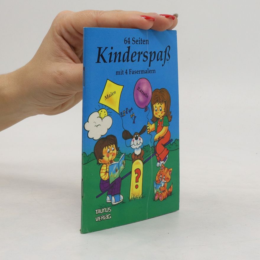 Autorenkollektiv Kinderspaß. 64 Seiten mit 4 Fasermalern