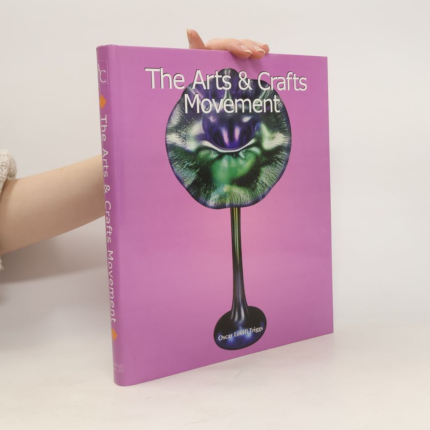 Triggs Oscar Lovell The Arts & Crafts Movement