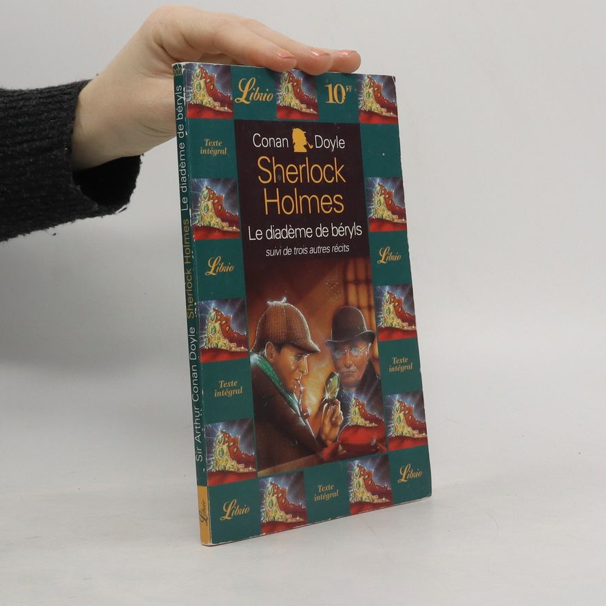 Arthur Conan Doyle Sherlock Holmes. Le diadème de béryls