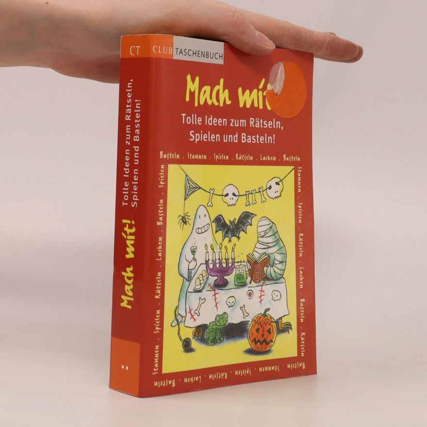 Autorenkollektiv Mach mit! Tolle Ideen zum Rätseln, Spielen und Basteln!