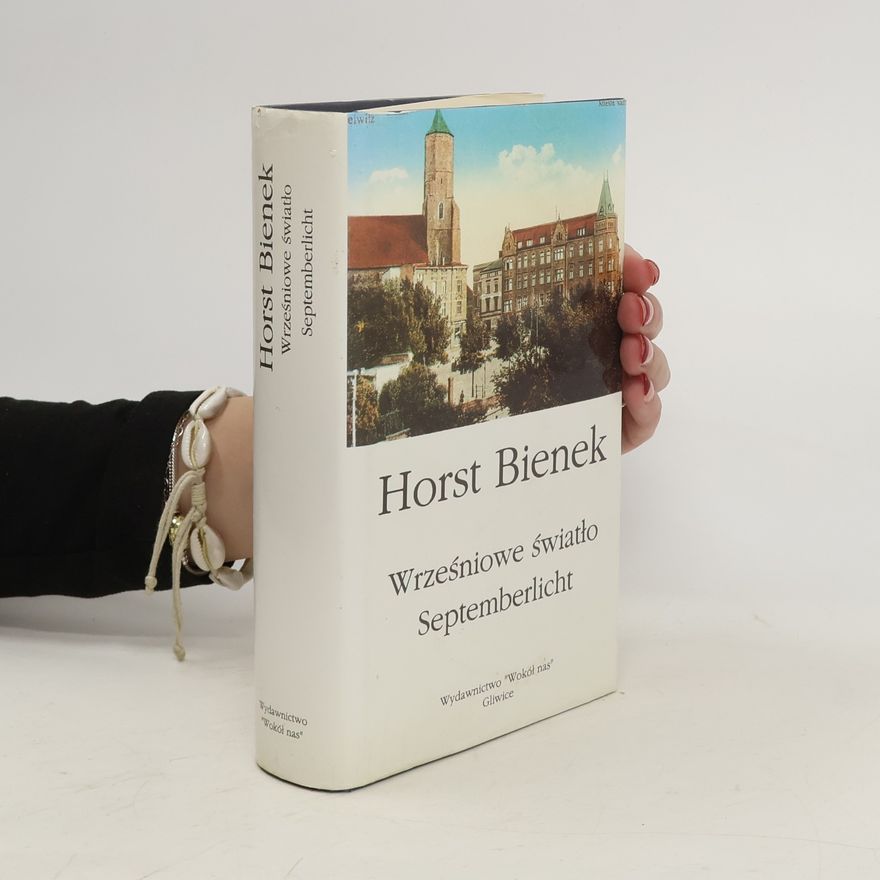 Horst Bienek Wrześniowe światło