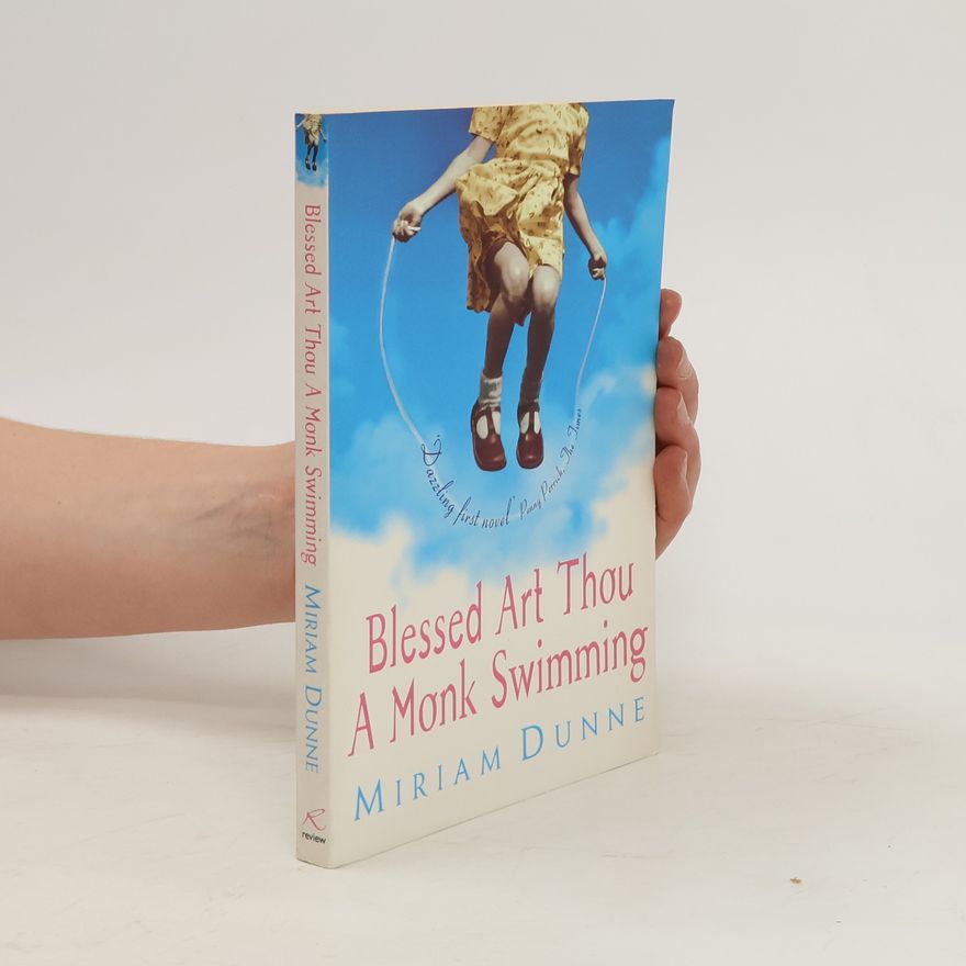 Miriam Dunne Blessed Art Thou A Monk Swimming