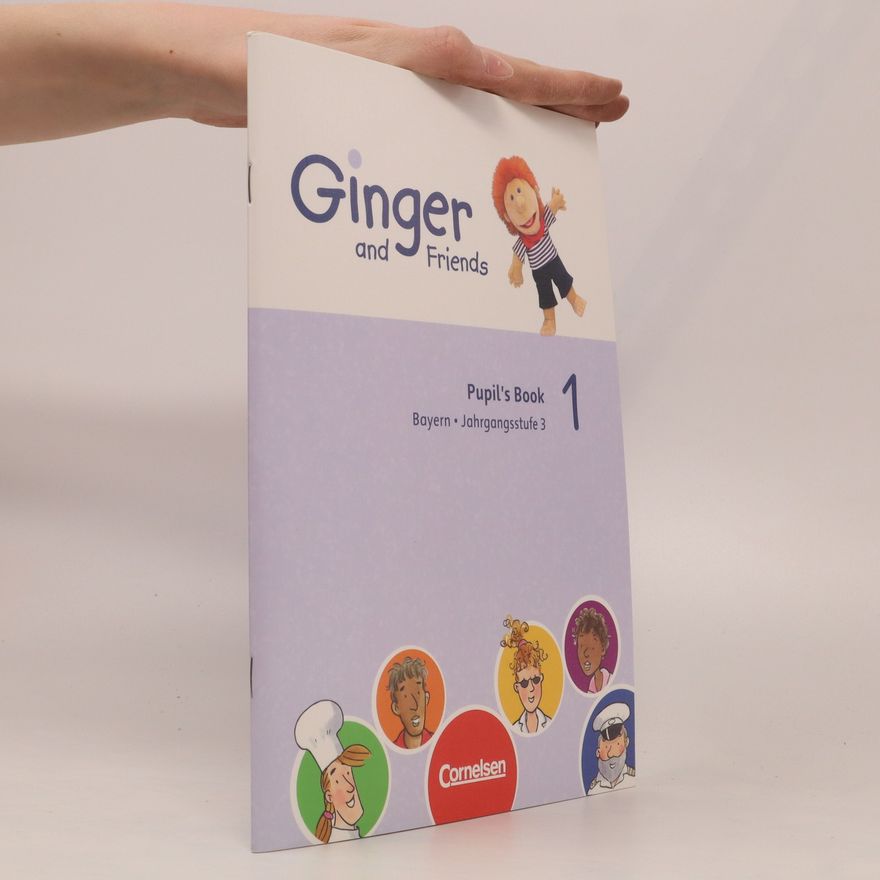 Kolektiv autorů Ginger and Friends. Pupil's Book 1