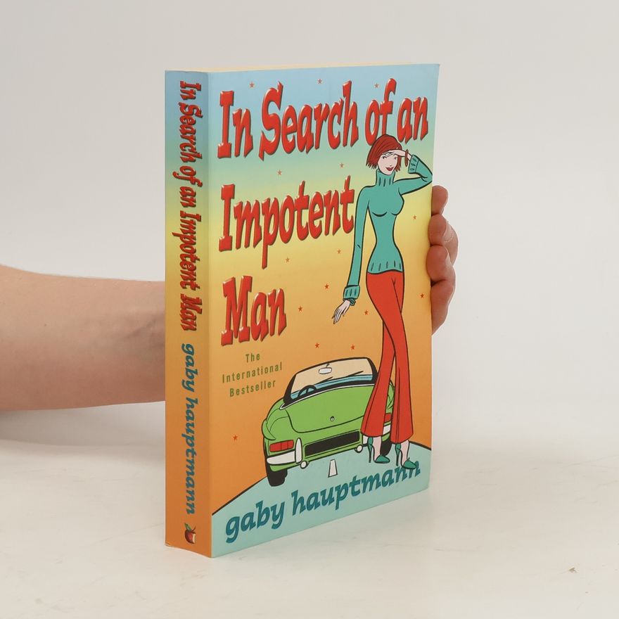 Gaby Hauptmann In search of an impotent man