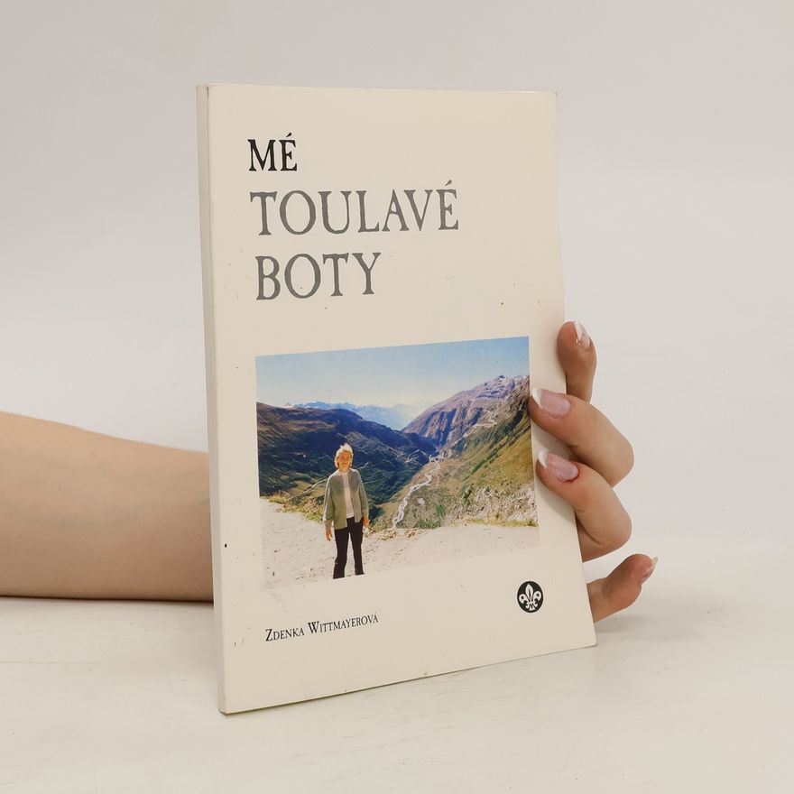 Zdenka Wittmayerová Mé toulavé boty