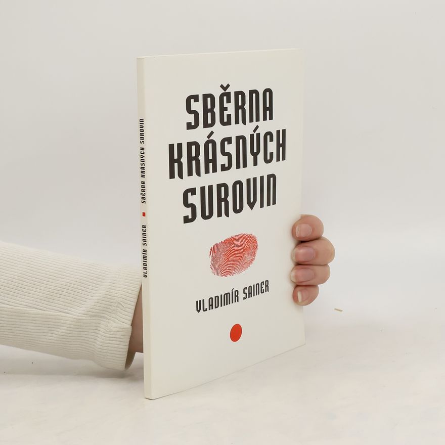 Vladimír Sainer Sběrna krásných surovin