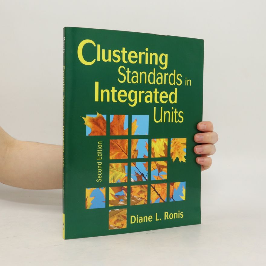 Diane L. Ronis Clustering Standards in Integrated Units