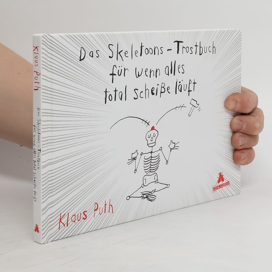 Klaus Puth Das Skeletoons-Trostbuch für wenn alles total scheiße läuft