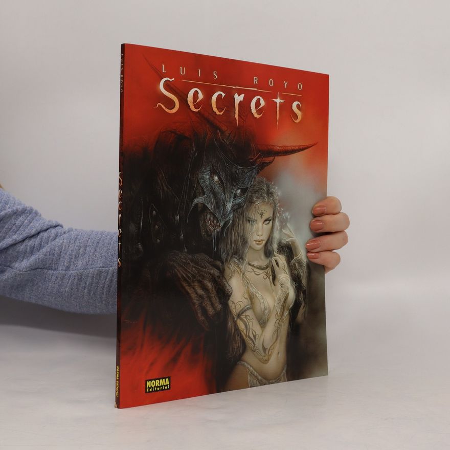 Luis Royo Secrets. Span.-Italien.-Französ.-Dtsch