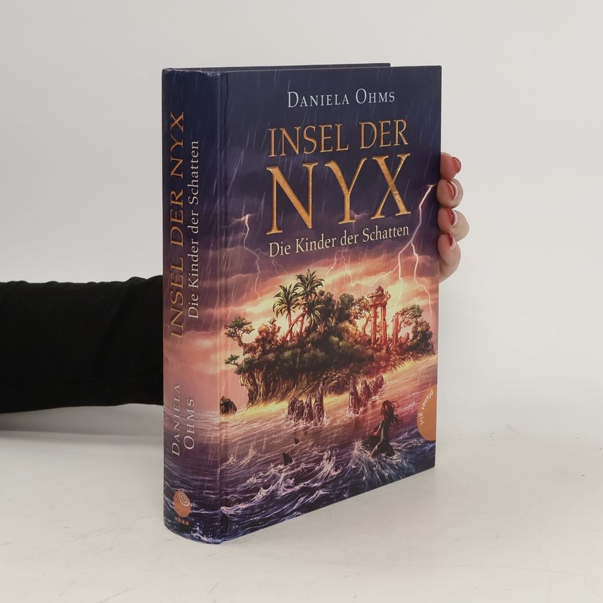 Daniela Ohms Insel der Nyx - Die Kinder der Schatten