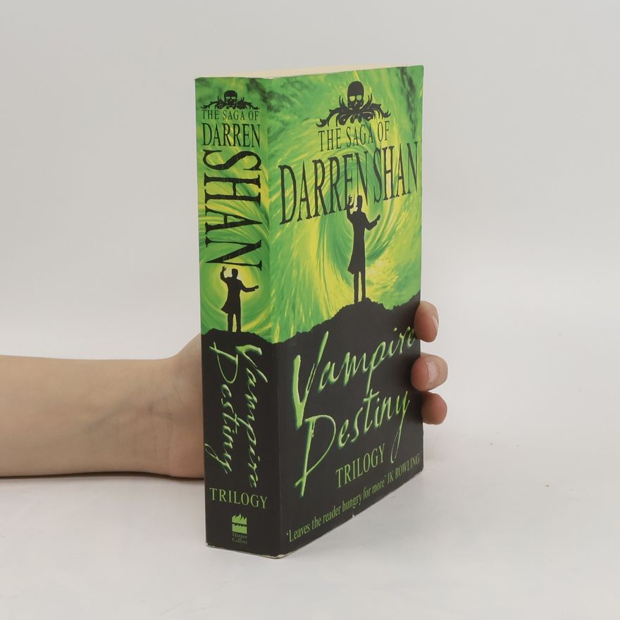 Darren O. Shaughnessy Vampire Destiny Trilogy. The Lake of Souls; Lord of the Shadows; Sons of Destiny. 3-In-1 Edition
