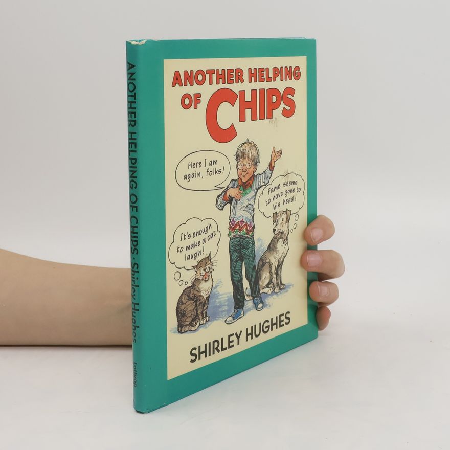 Shirley Hughes Another Helping of Chips
