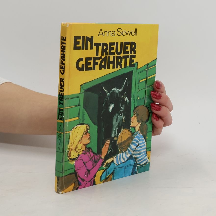 Anna Sewell Ein treuer Gefährte