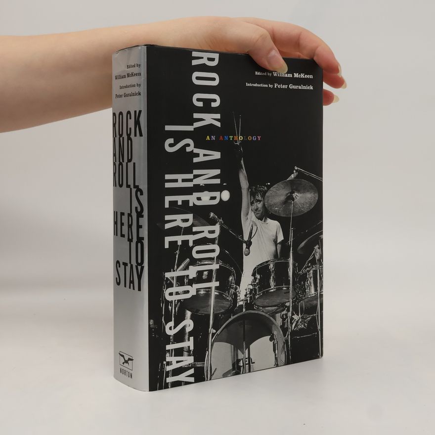 William McKeen Rock and Roll is Here to Stay : An Anthology