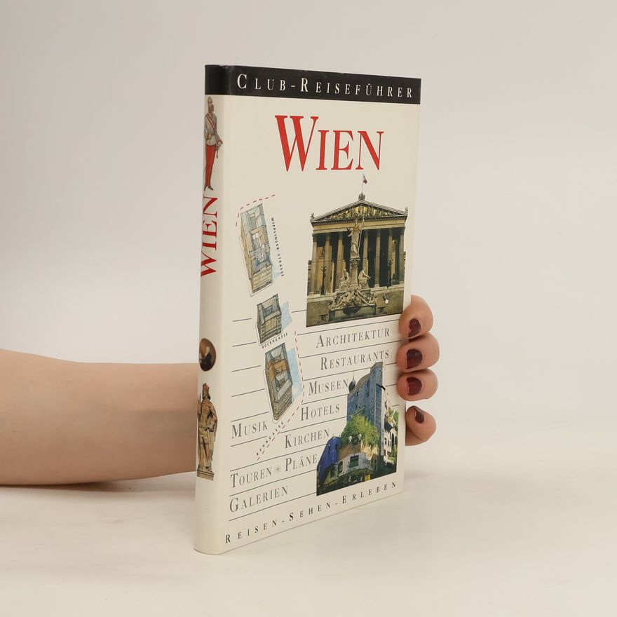 Various authors Wien. Reisen. Sehen. Erleben