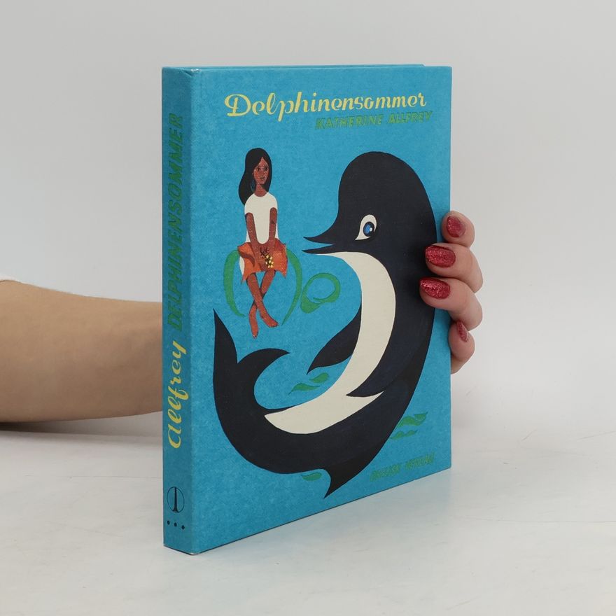 Katherine Allfrey Delphinensommer