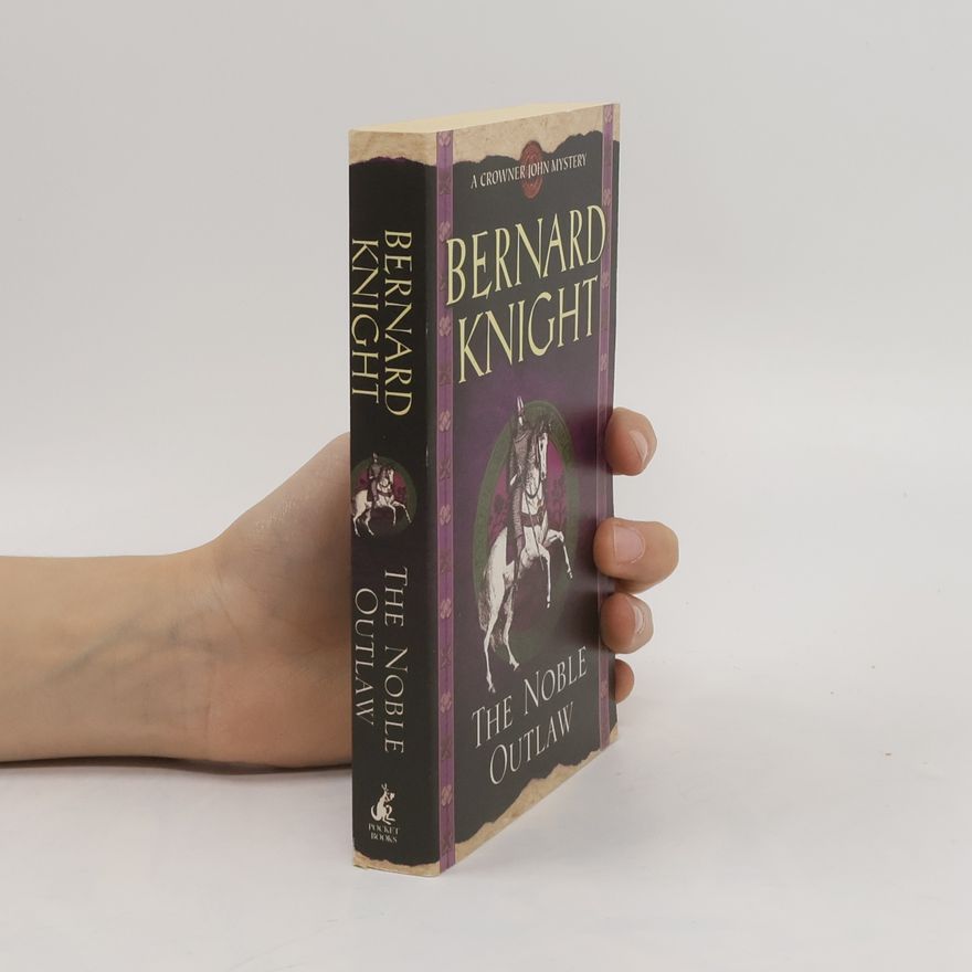 Bernard Knight The Noble Outlaw
