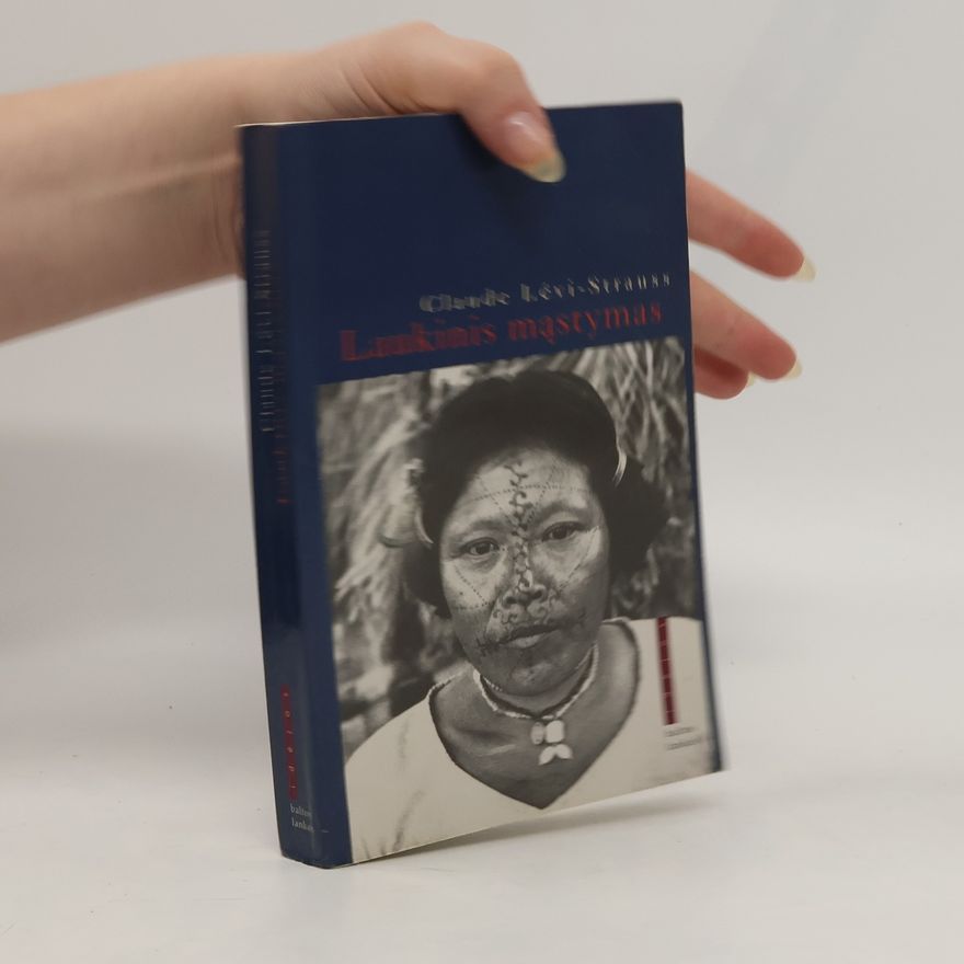 Claude Lévi-Strauss Laukinis mąstymas