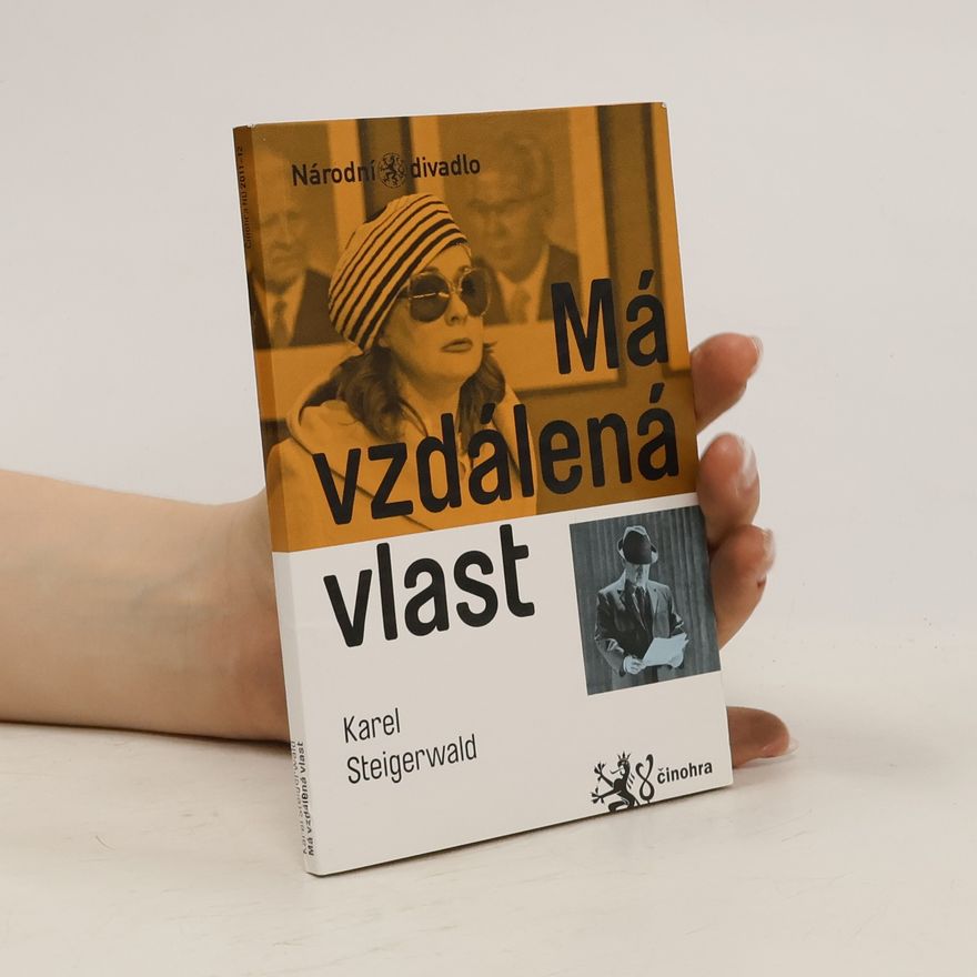 Karel Steigerwald Má vzdálená vlast