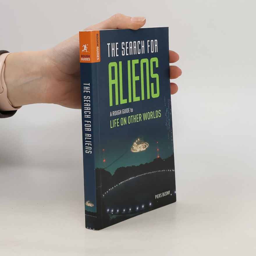 Piers Bizony The Search for Aliens