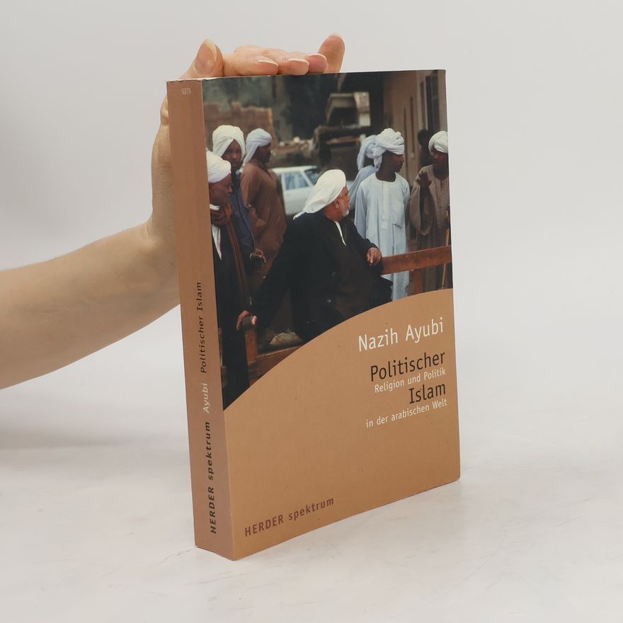 Nazīh N. M. al- Aiyūbī Politischer Islam