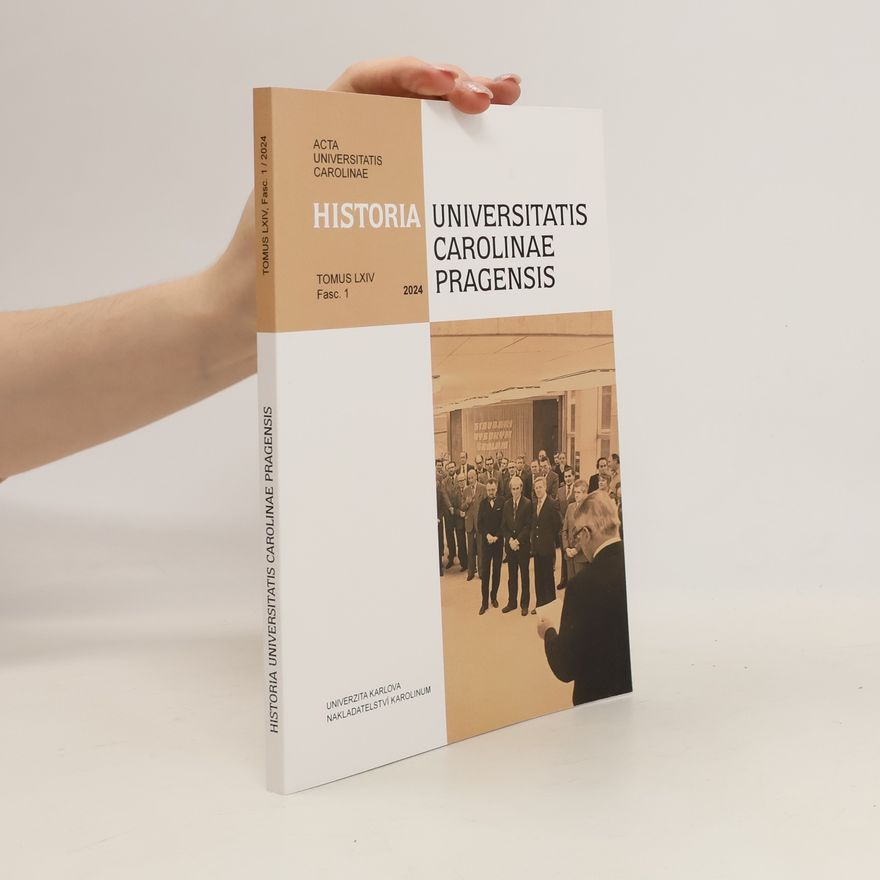 Autorenkollektiv Historia Universitatis Carolinae Pragensis 1/2024 LXIV