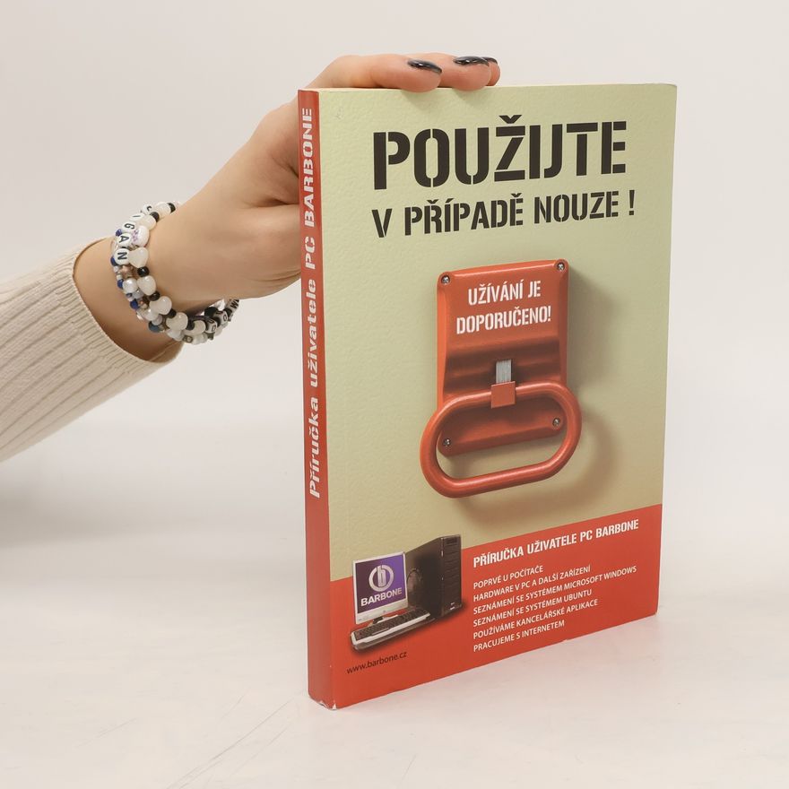 Ivan Bíbr Použijte v případě nouze! Příručka uživatele PC Barbone