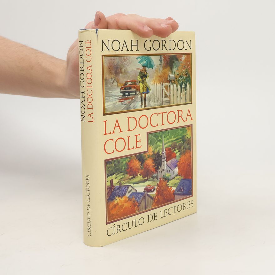 Noah Gordon La doctora Cole