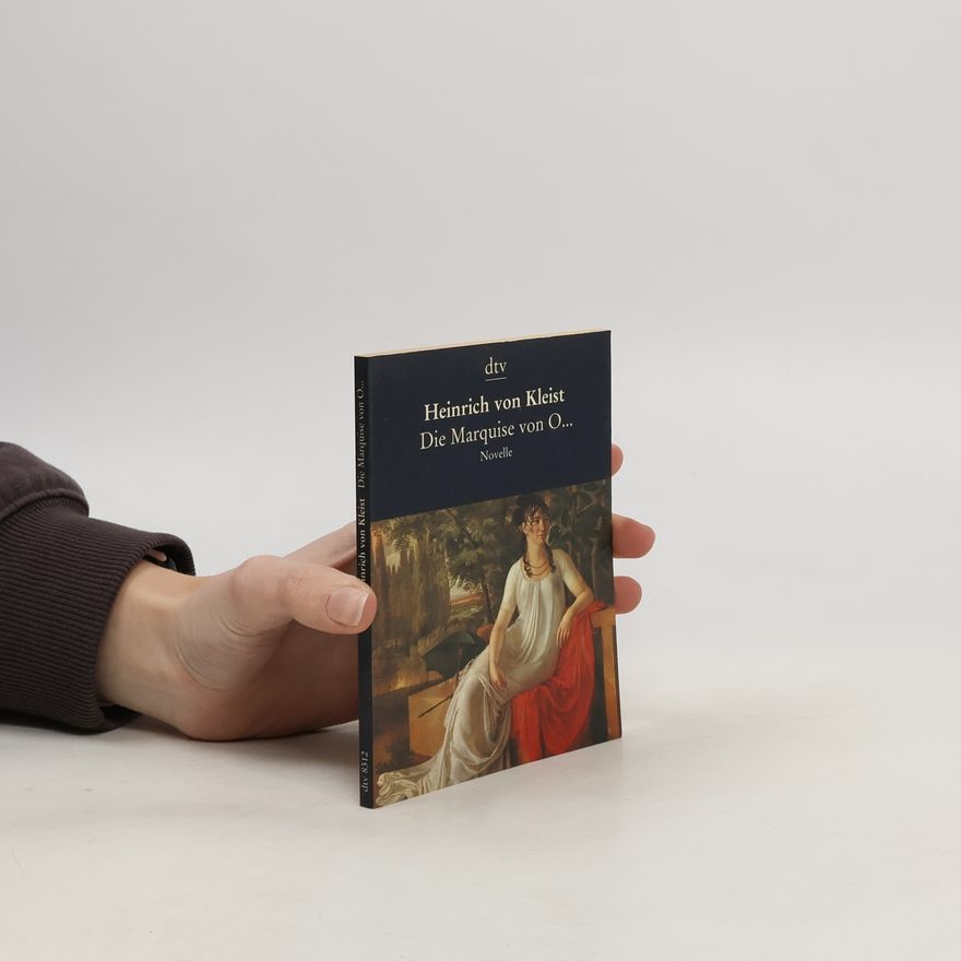 Heinrich von Kleist Die Marquise von O...