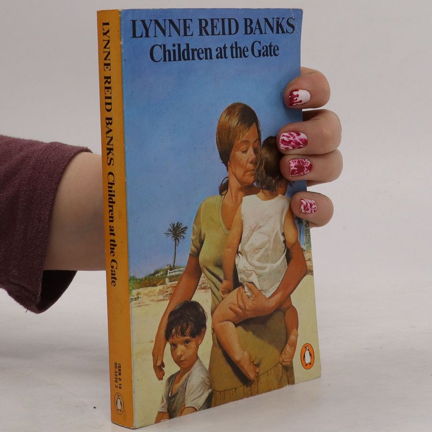 Lynne Reid Banks Children at the Gate