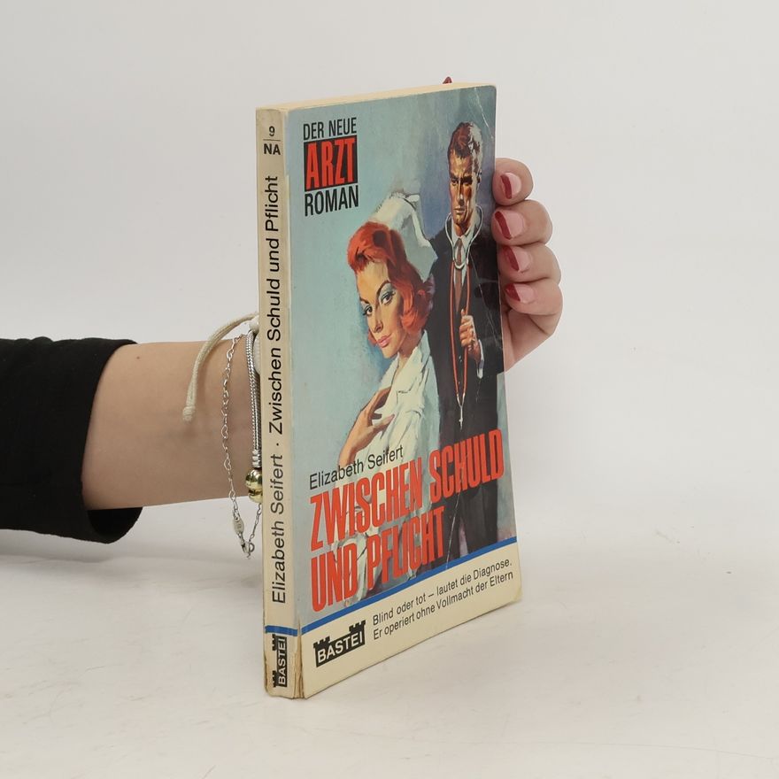 Elizabeth Seifert Zwischen Schuld und Pflicht
