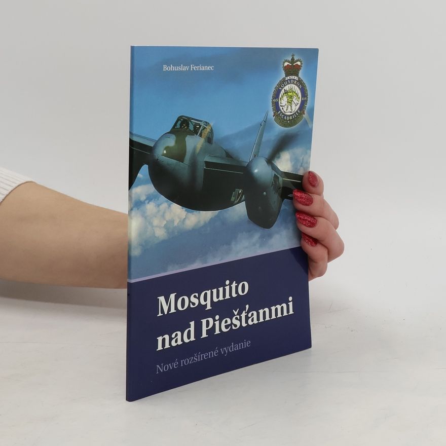 Bohuslav Ferianec Mosquito nad Piešťanmi