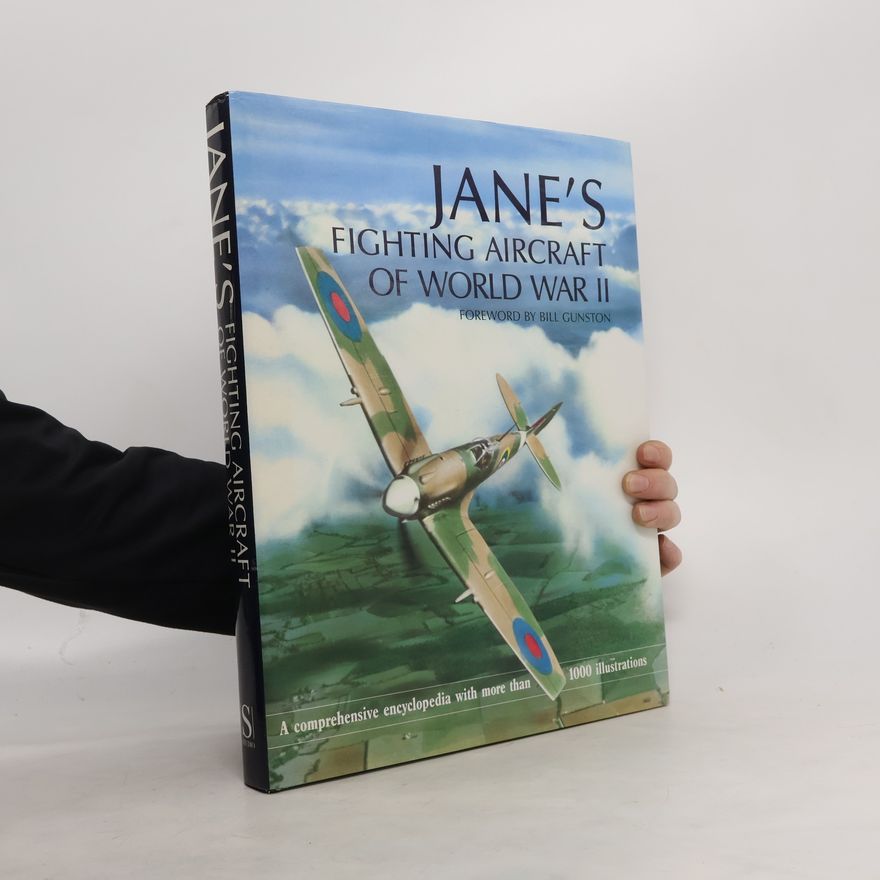 Bill Gunston Jane's Fighting Aircraft of World War II