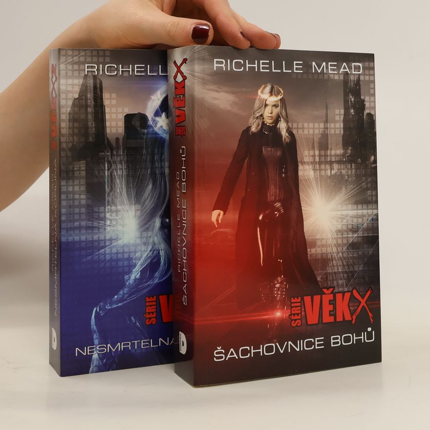 Richelle Mead Série Věk X. Šachovnice bohů a Nesmrtelná koruna