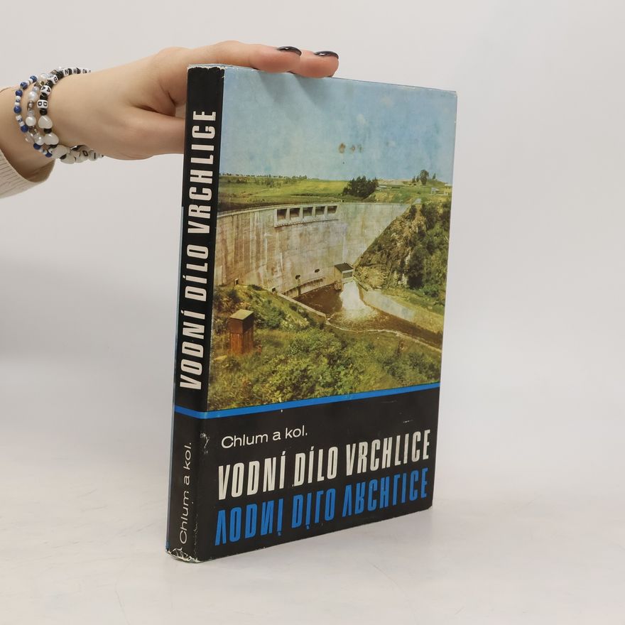 Antonín Chlum Vodní dílo Vrchlice