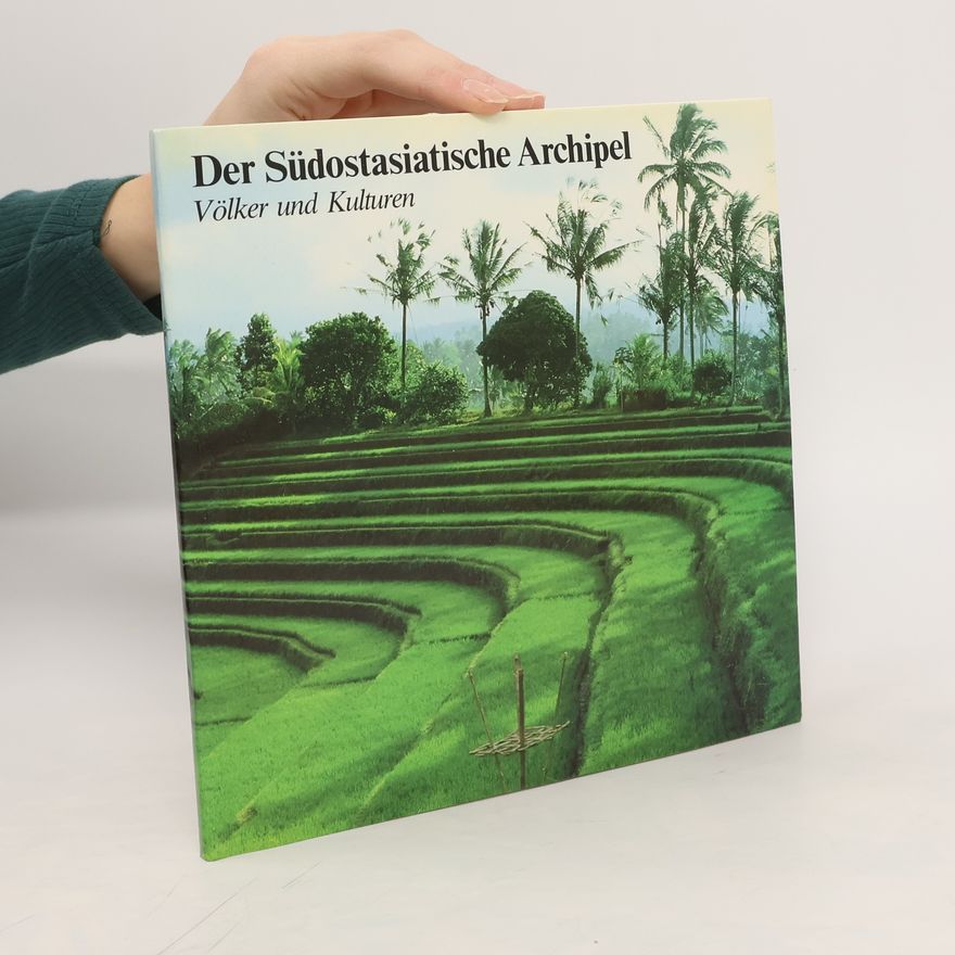 Heide LeighTheisen Der Südostasiatische Archipel : Völker und Kulturen