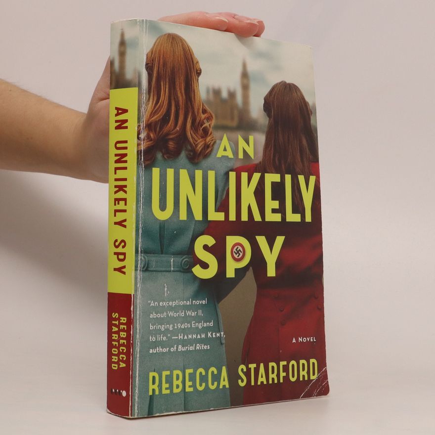 Rebecca Starford An Unlikely Spy