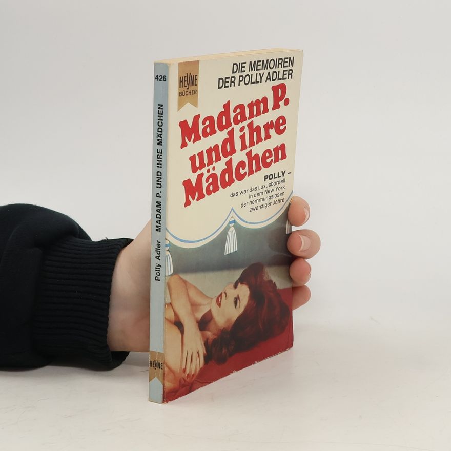 Polly Adler Madam P. und ihre Mädchen