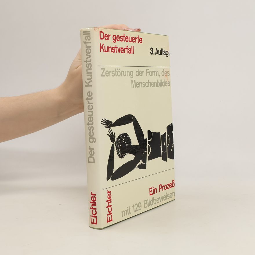 Richard W. Eichler Der gesteuerte Kunstverfall