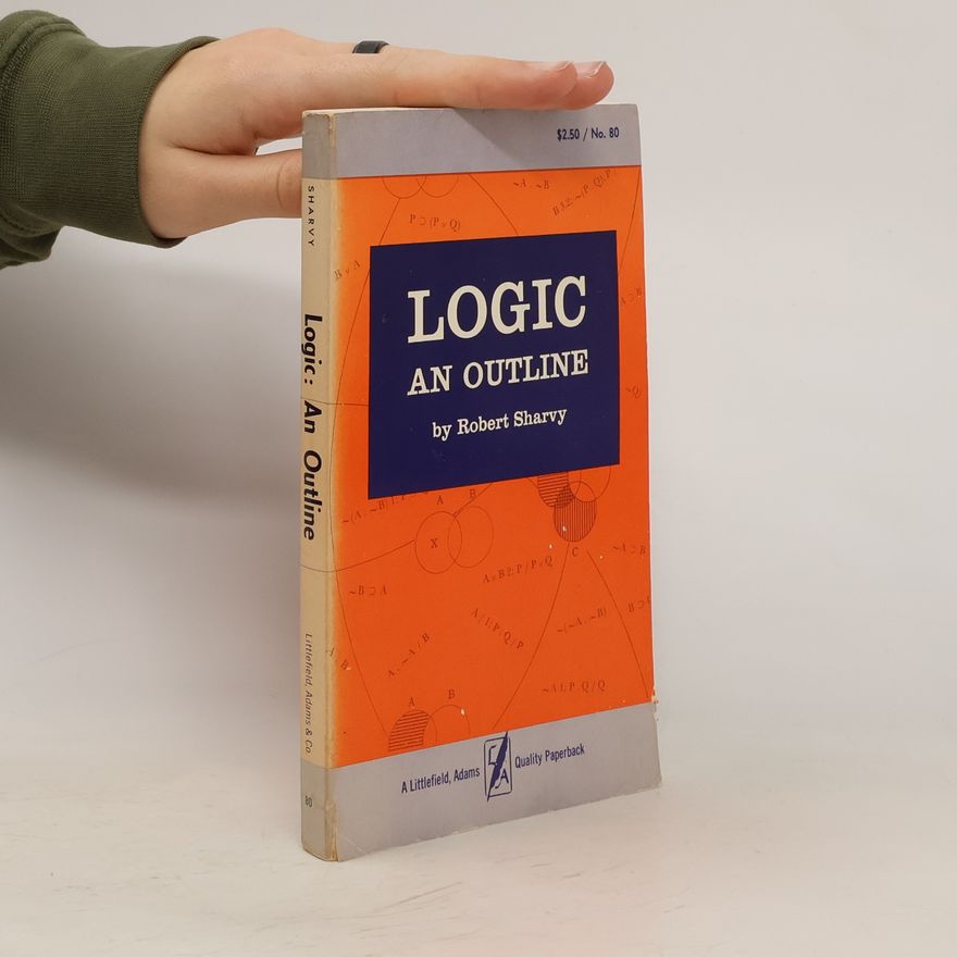 Robert Sharvy Logic an Outline