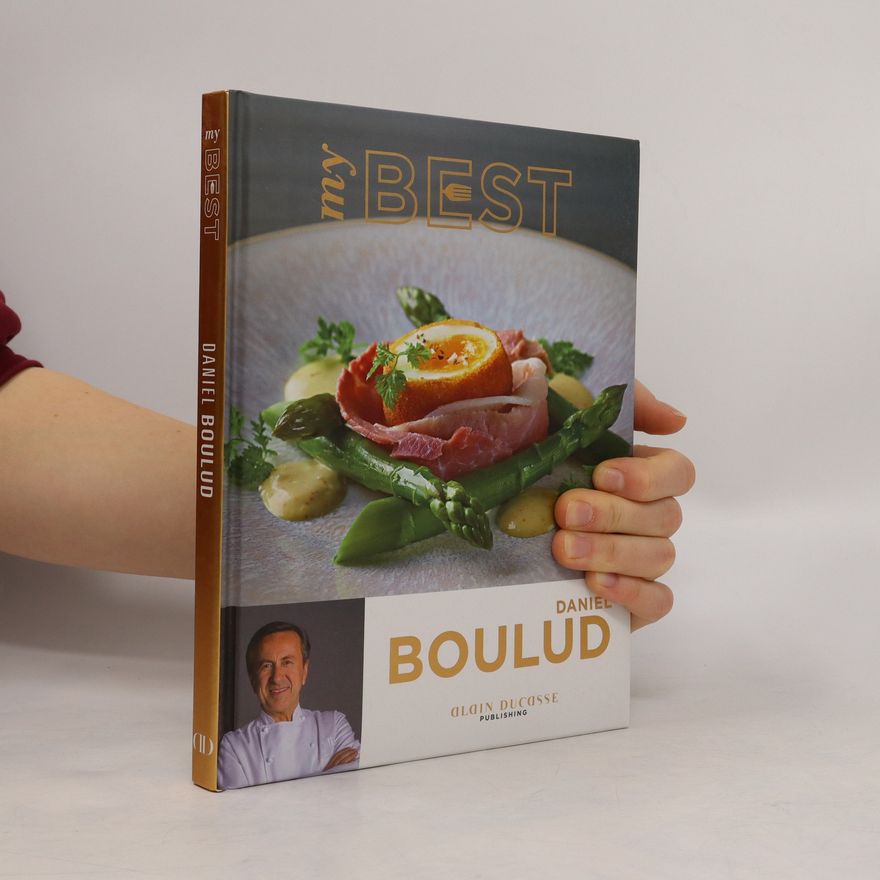 Daniel Boulud My Best: Daniel Boulud