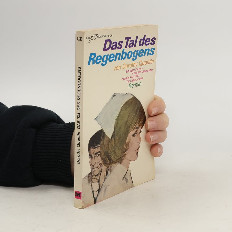 Dorothy Quentin Der Tal des Regenbogen