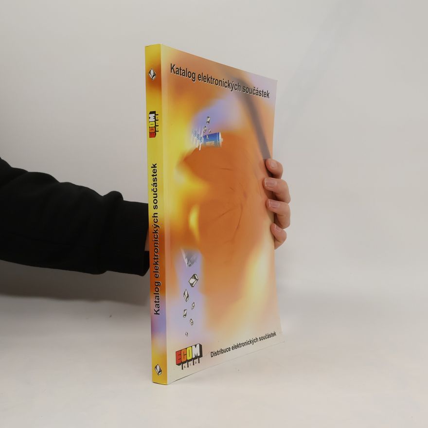 Kolektiv autorů Katalog elektronických součástek