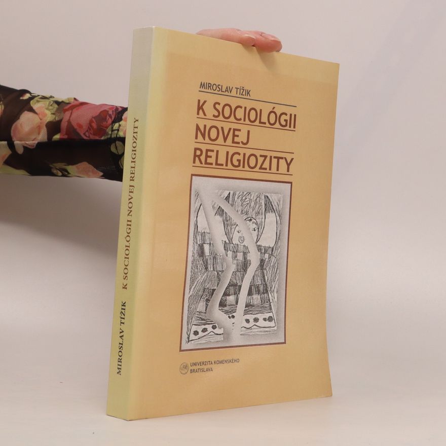 Miroslav Tížik K sociológii novej religiozity