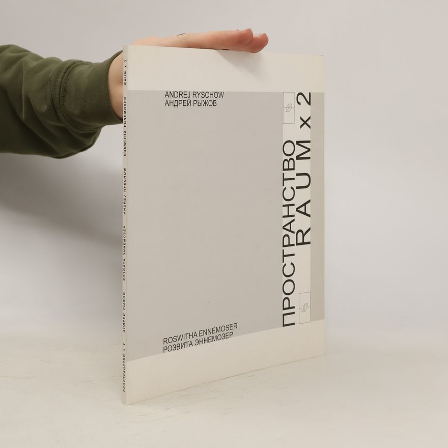 Roswitha Ennemoser Raum x 2 = Пространство x 2