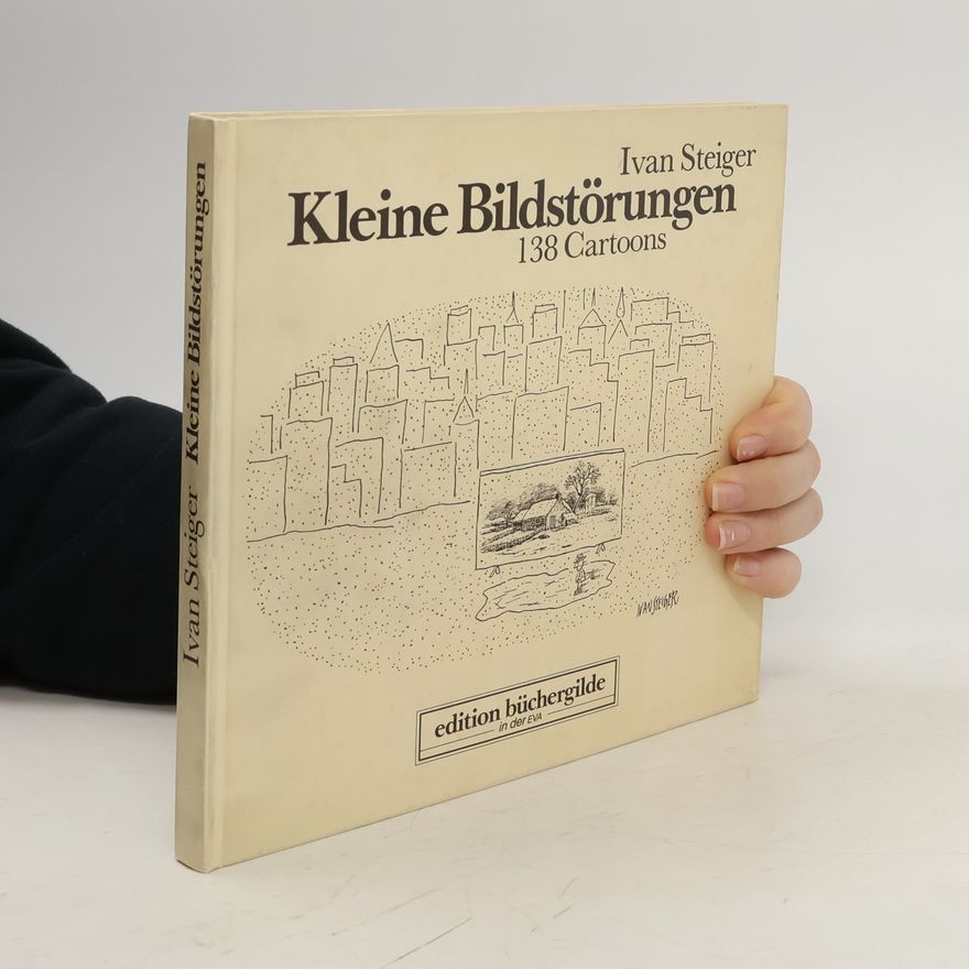 Ivan Steiger Kleine Bildstörungen