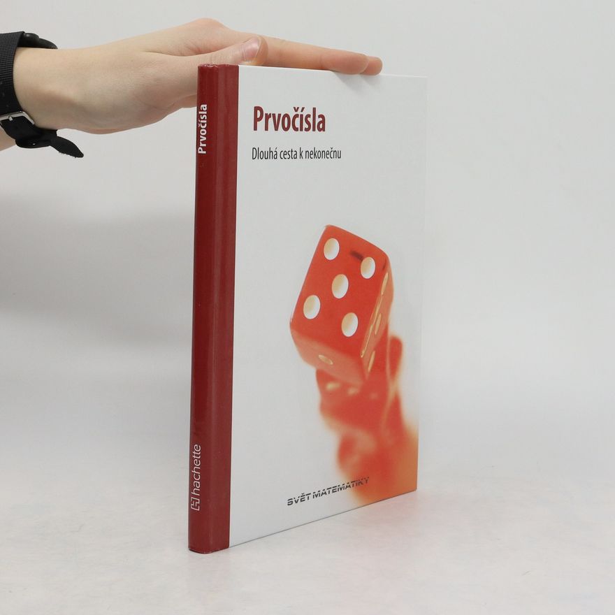 Kolektiv autorů Prvočísla. Dlouhá cesta k nekonečnu