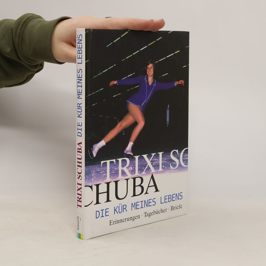 Beatrice Schuba Die Kür meines Lebens